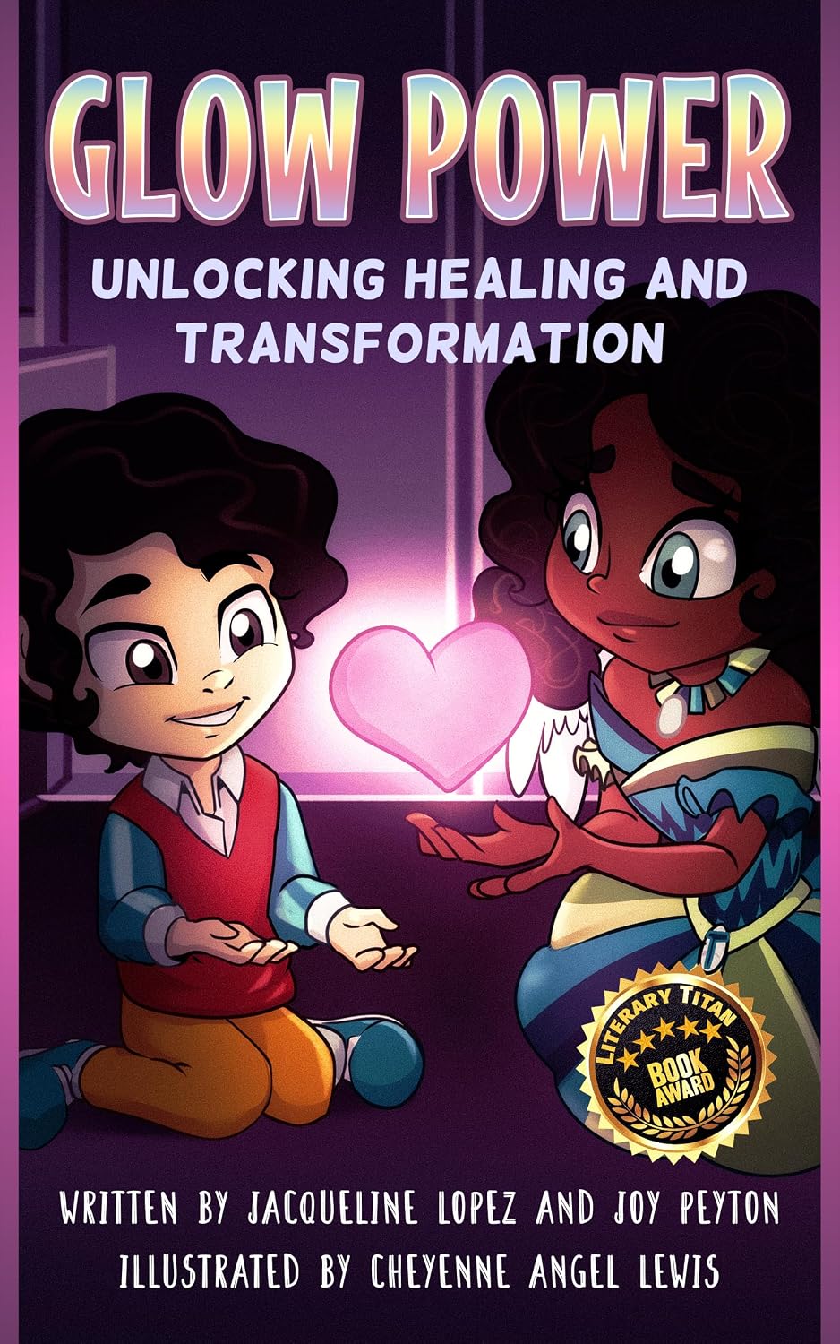 Glow Power: Unlocking Healing and Transformation book cover by Jacqueline Lopez and Joy Peyton