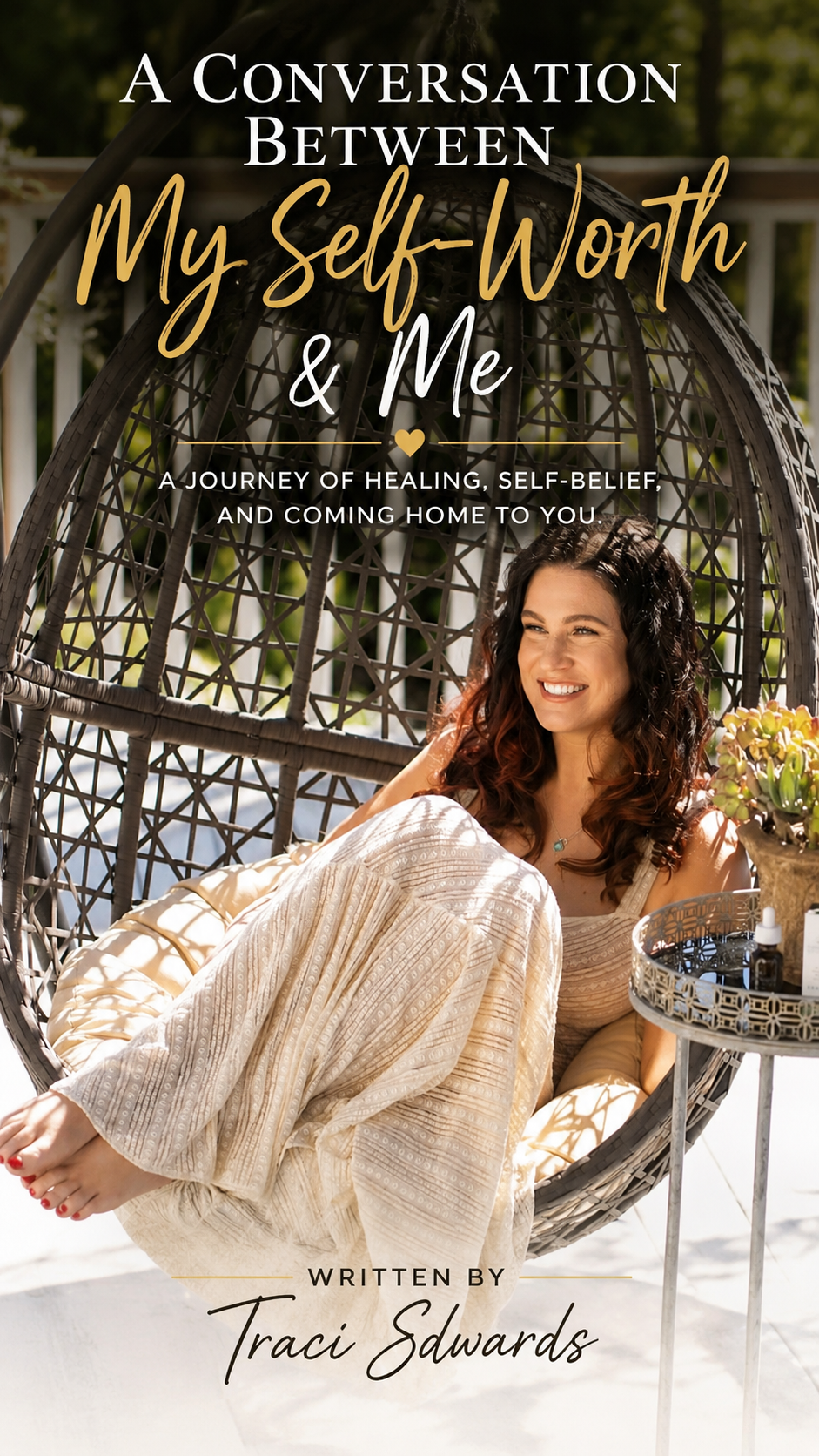 A Conversation Between My Self-Worth & Me by Traci Edwards