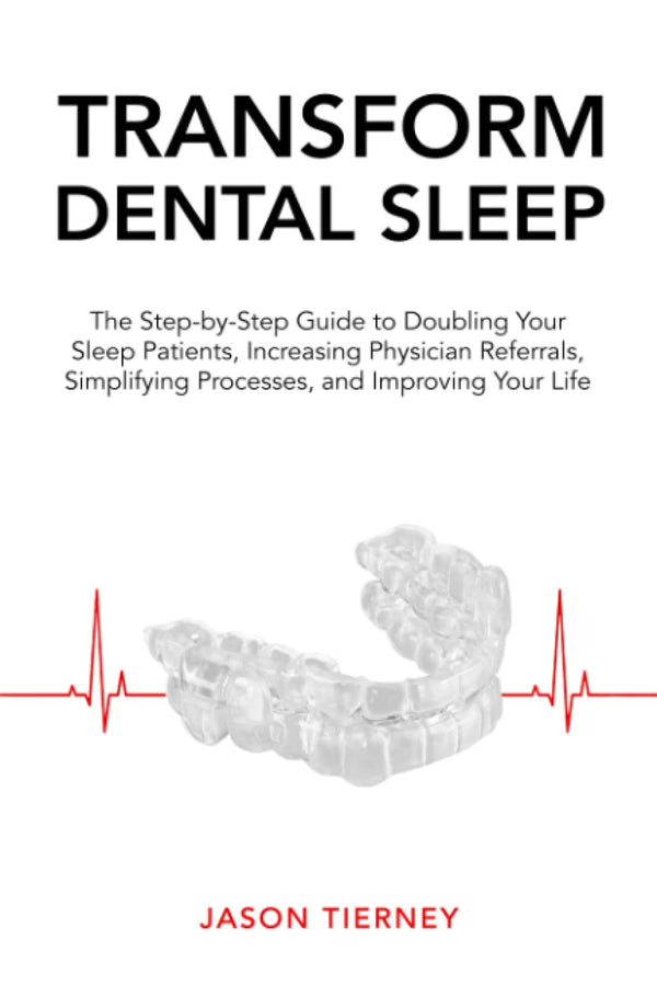 Transform Dental Sleep by Jason Tierney