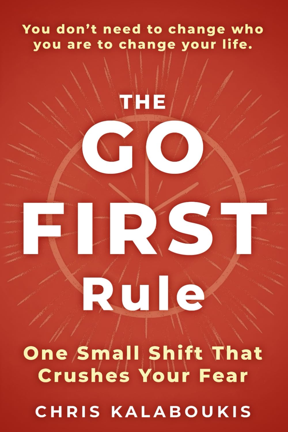 The Go First Rule by Chris Kalaboukis