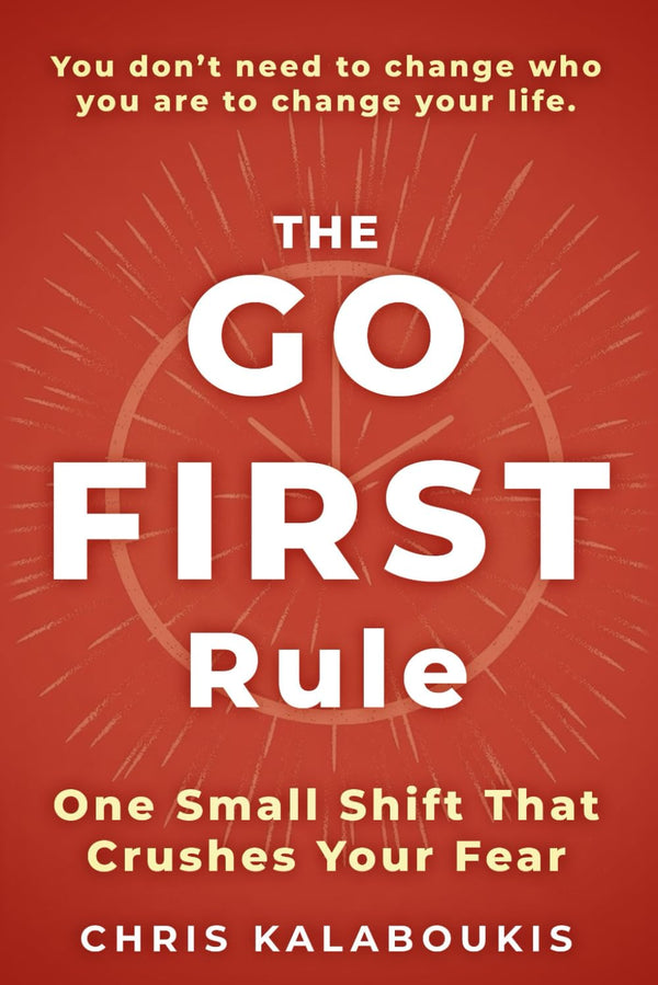 The Go First Rule by Chris Kalaboukis