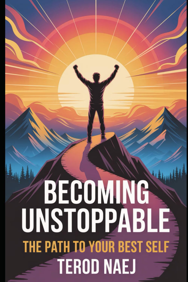 Becoming Unstoppable by Terod Naej