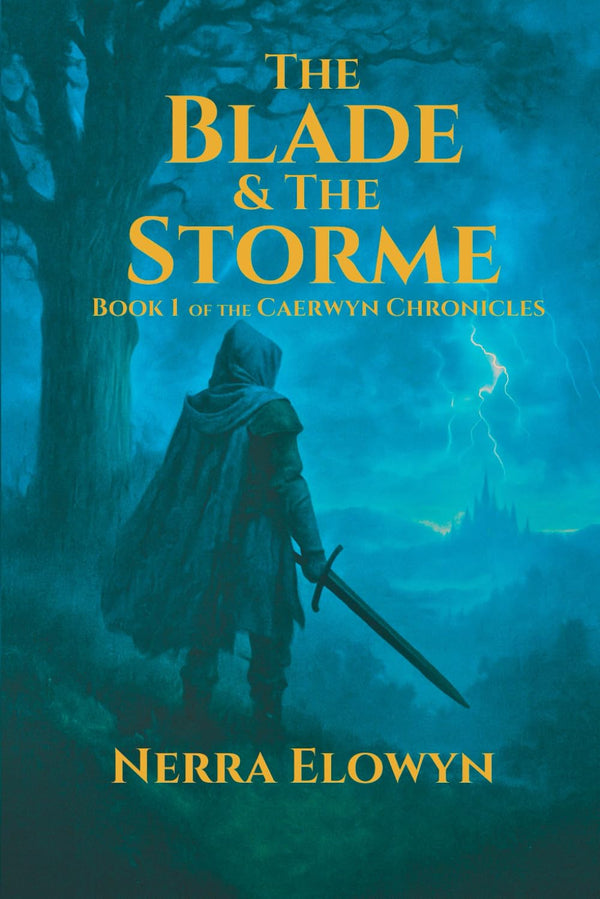The Blade & The Storme by Nerra Elowyn
