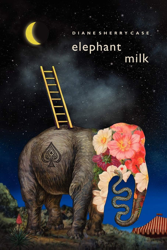 Elephant Milk by Diane Sherry Case