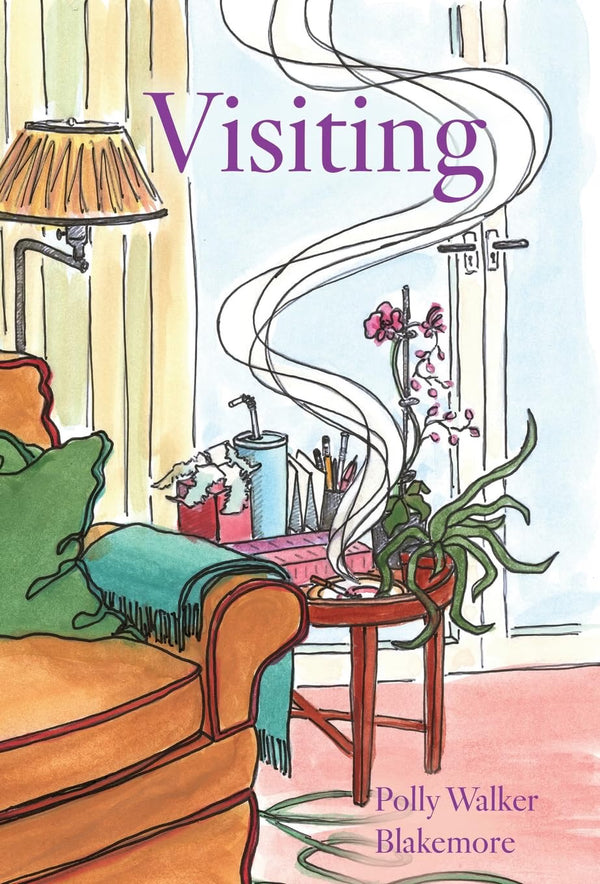 Visiting by Polly Walker Blakemore