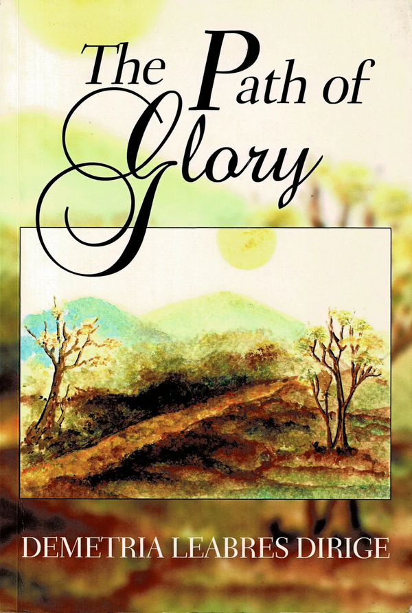 The Path of Glory by Mrs. D. L. Dirige