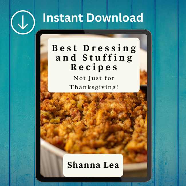 Best Dressing and Stuffing Recipes: Not Just for Thanksgiving! by Shanna Lea