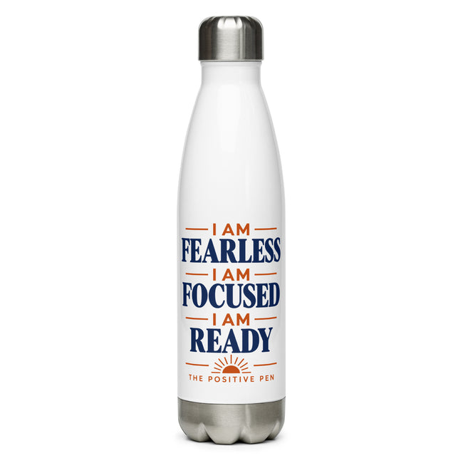 Fearless, Focused & Ready — Water Bottle | The Positive Pen