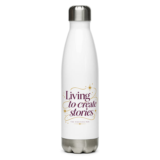 Living to Create Stories Water Bottle | The Positive Pen