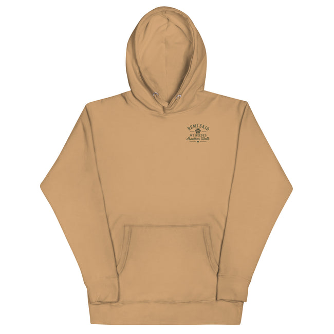 Remi Said We Needed Another Walk — Premium Unisex Hoodie | The Remi Collection
